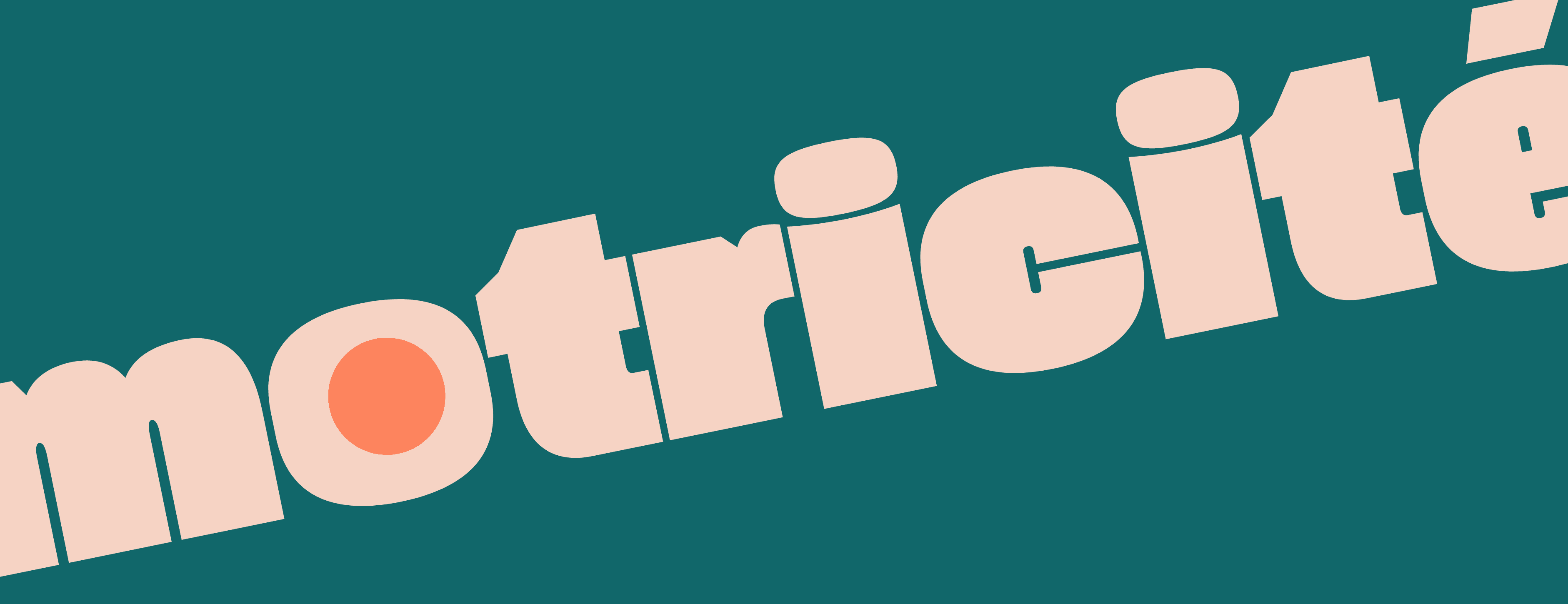 Motricité